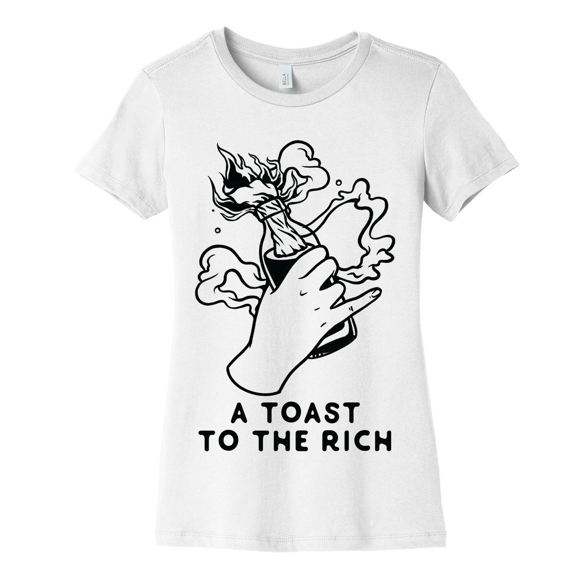 A Toast To The Rich Women's Cotton Tee